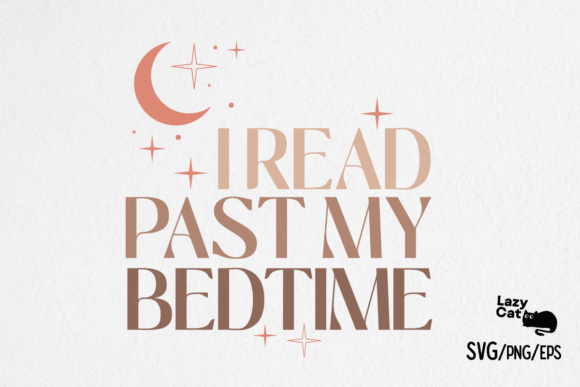Book SVG PNG I Read Past My Bedtime Review
