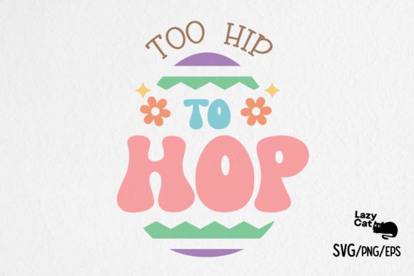 Easter Too Hip to Hop SVG Review