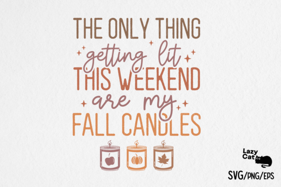 Fall Autumn Getting Lit SVG PNG Review