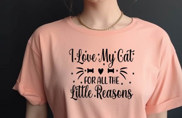 I Love My Cat for All the Little Reasons